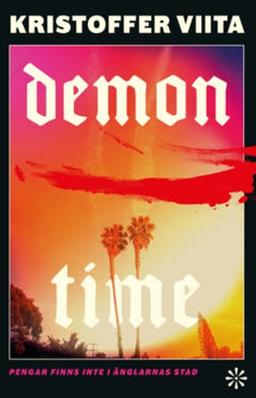 Demon Time (e-bok) av Kristoffer Viita