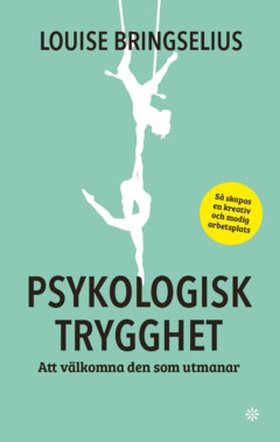 Psykologisk trygghet (e-bok) av Louise Bringsel