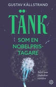 Tänk som en Nobelpristagare