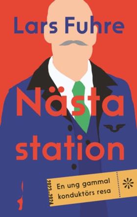 Nästa station (e-bok) av Lars Fuhre