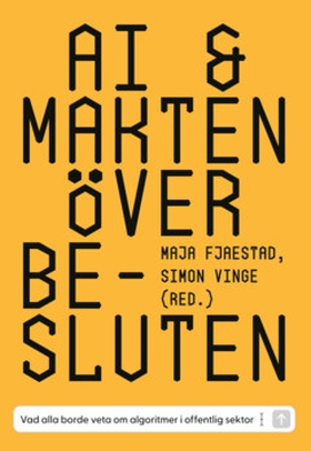 AI & makten över besluten (e-bok) av Maja Fjaes