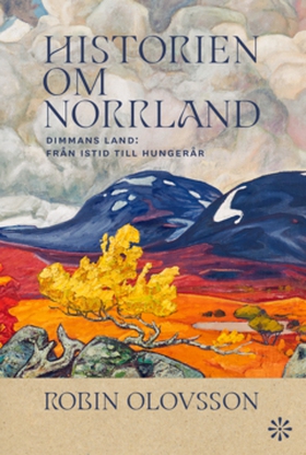 Historien om Norrland. Del 1, Dimmans land (e-b