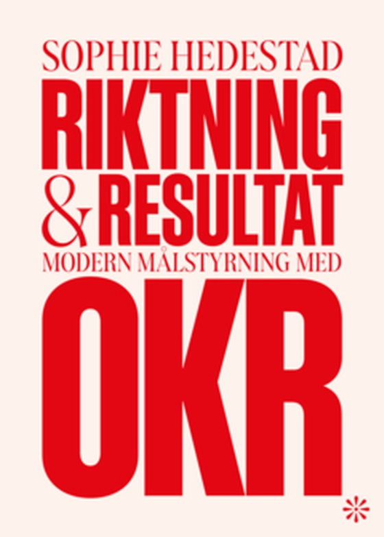 Riktning och resultat