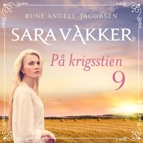 På krigsstien (lydbok) av Rune Angell-Jacobsen