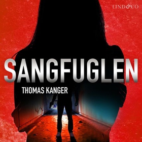Sangfuglen (lydbok) av Thomas Kanger
