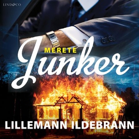 Lillemann Ildebrann - kriminalroman (lydbok) av Merete Junker
