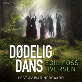 Dødelig dans (lydbok) av Egil Foss Iversen