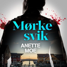 Mørke svik (lydbok) av Anette Moe
