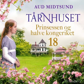 Prinsessen og halve kongeriket ... (lydbok) av Aud Midtsund