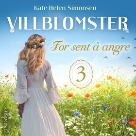 For sent å angre (lydbok) av Kate Helen Simonsen