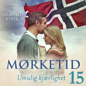 Umulig kjærlighet (lydbok) av Salmund Kyvik