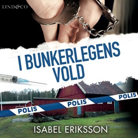 I bunkerlegens vold - en sann historie (lydbok) av Isabel Eriksson