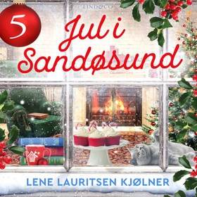 Jul i Sandøsund - luke 5 (lydbok) av Lene Lauritsen Kjølner
