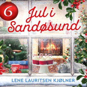 Jul i Sandøsund - luke 6 (lydbok) av Lene Lauritsen Kjølner