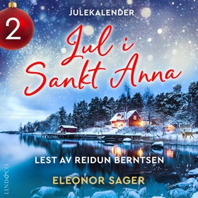 Jul i Sankt Anna - luke 2 (lydbok) av Eleonor Sager