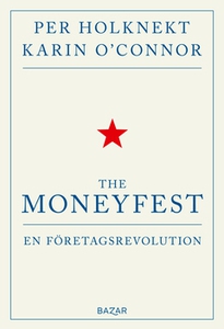 The Moneyfest (e-bok) av Per Holknekt, Karin O'