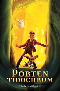 Porten Tidochrum (e-bok) av Elisabeth Vildstjär
