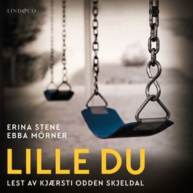 Lille du (lydbok) av Erina Stene, Ebba Mörner