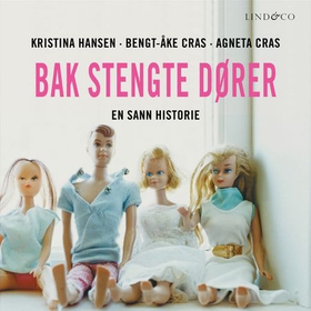 Bak stengte dører - en sann historie (lydbok) av Kristina Hansen