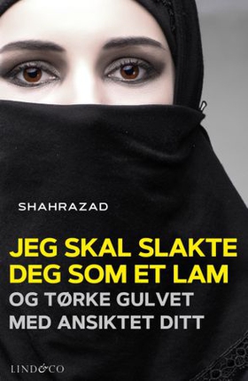 Jeg skal slakte deg som et lam og tørke gulvet med ansiktet ditt