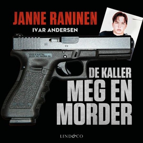 De kaller meg en morder (lydbok) av Janne Ran