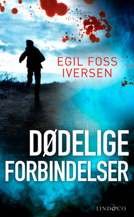 Dødelige forbindelser (ebok) av Egil Foss Iversen
