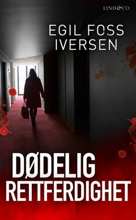 Dødelig rettferdighet (ebok) av Egil Foss Ive