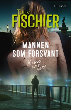 Mannen som forsvant (ebok) av Tony Fischier