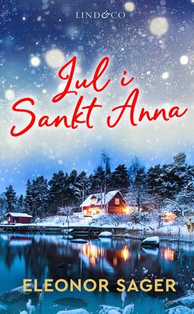 Jul i Sankt Anna (ebok) av Eleonor Sager
