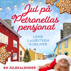 Jul på Petronellas pensjonat - en roman (lydbok) av Lene Lauritsen Kjølner