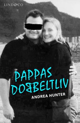 Pappas dobbeltliv (ebok) av Andrea Hunter