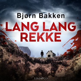 Lang lang rekke (lydbok) av Bjørn Bakken