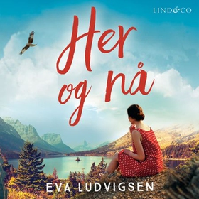 Her og nå (lydbok) av Eva Ludvigsen