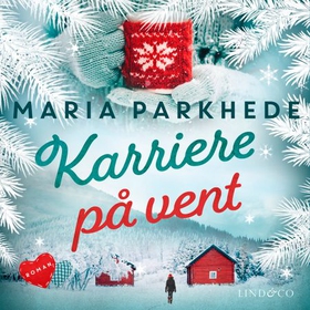 Karriere på vent (lydbok) av Maria Parkhede