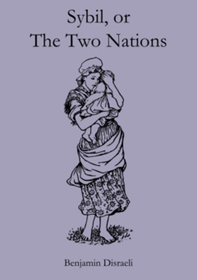 Sybil, or The Two Nations (e-bok) av Benjamin D