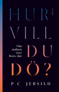 Hur vill du dö? (e-bok) av PC Jersild