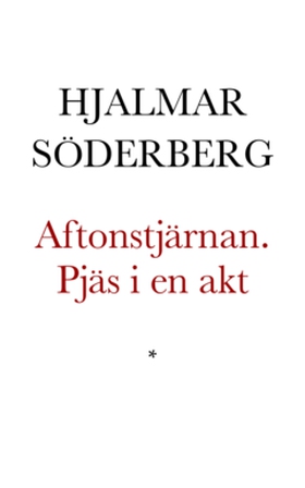 Aftonstjärnan (e-bok) av Hjalmar Söderberg