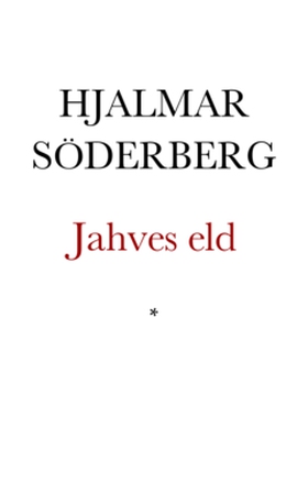 Jahves eld (e-bok) av Hjalmar Söderberg