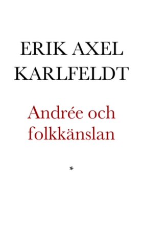 Andrée och folkkänslan (e-bok) av Erik Axel Kar