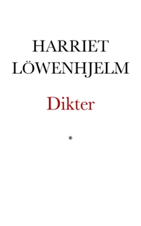Dikter (e-bok) av Harriet Löwenhjelm