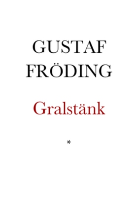 Gralstänk (e-bok) av Gustaf Fröding