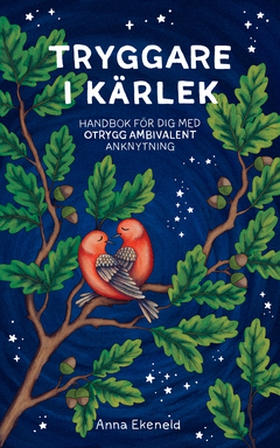 Tryggare i kärlek (e-bok) av Anna Ekeneld