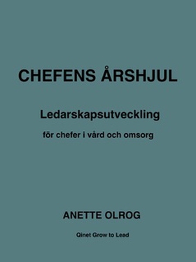 Chefens Årshjul (e-bok) av Anette Olrog