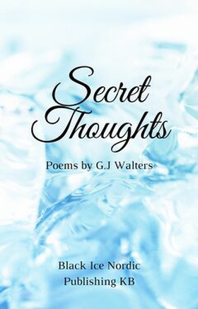Secret Thoughts (e-bok) av G.J Walters
