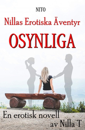 Osynliga - Erotik (e-bok) av Nilla T