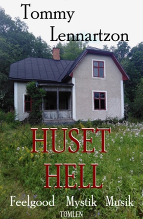 Huset Hell (e-bok) av Tommy Lennartzon