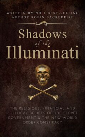 Shadows of the Illuminati (e-bok) av Robin Sacr