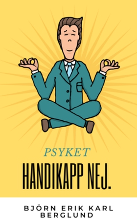 PSYKET handikapp nej. (e-bok) av Björn Erik Kar