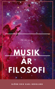 Musik är filosofi. (e-bok) av Björn Erik Karl B