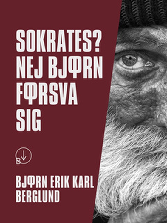 Sokrates? Nej, Björn försvarar sig.